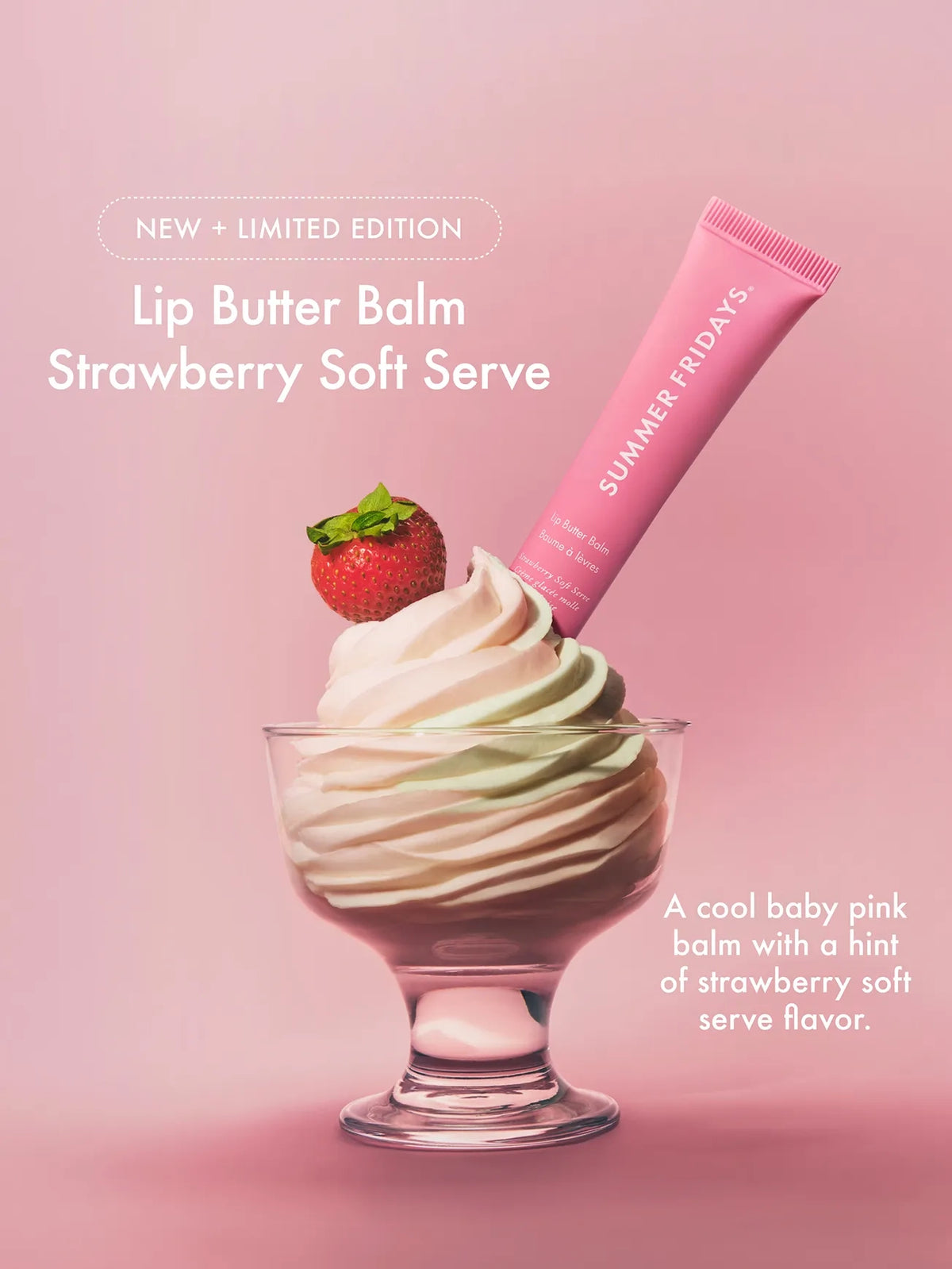 A pink lip butter balm by 'SUMMER FRIDAYS' in flavor strawberry soft serve